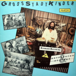 Hermann Naehring Und Percussion & Strings: Grossstadtkinder