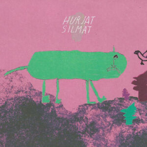 Hurjat Silmät: Hurjat Silmät