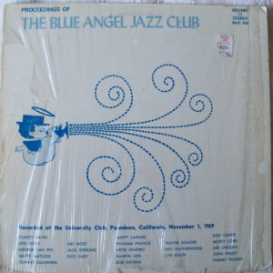 The Blue Angel Jazz Club: Jazz At Pasadena '69 Volume Two