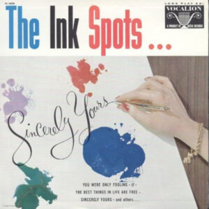 The Ink Spots: Sincerely Yours