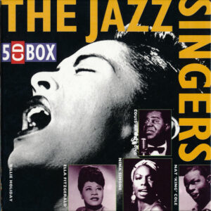 Louis Armstrong / Ella Fitzgerald / Billie Holiday / Nina Simone / Nat King Cole: The Jazz Singers