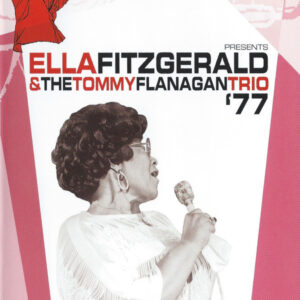 Ella Fitzgerald & The Tommy Flanagan Trio*: Ella Fitzgerald & The Tommy Flanagan Trio '77