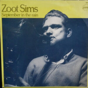 Zoot Sims: September In The Rain