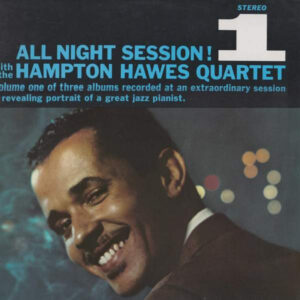 Hampton Hawes Quartet: All Night Session, Vol. 1