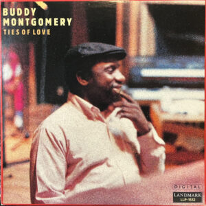 Buddy Montgomery: Ties Of Love