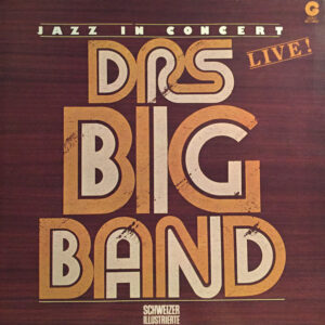 DRS Big Band: Jazz In Concert - Live!