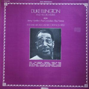 Duke Ellington And His Orchestra: The Rare Broadcast Recordings - 1953