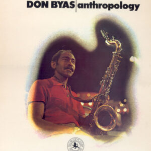 Don Byas: Anthropology