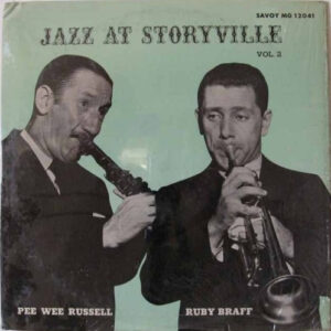 Pee Wee Russell / Ruby Braff: Jazz At Storyville Vol. 2