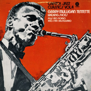 Gerry Mulligan Tentette: Walking Shoes