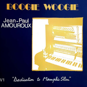 Jean-Paul Amouroux: Dedication To Memphis Slim