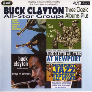 Buck Clayton: All-Star Groups, Three Classic Albums Plus