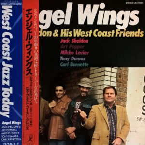 Jack Sheldon & His West Coast Friends: Angel Wings