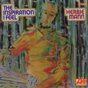 Herbie Mann: The Inspiration I Feel