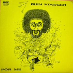 Rudi Staeger: For Me