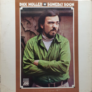 Dick Holler: Someday Soon