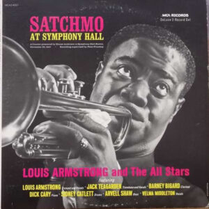 Louis Armstrong And The All Stars*: Satchmo At Symphony Hall