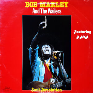 Bob Marley And The Wailers*: Soul Revolution