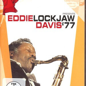 Eddie Lockjaw Davis*: Norman Granz' Jazz In Montreux Presents Eddie Lockjaw Davis '77