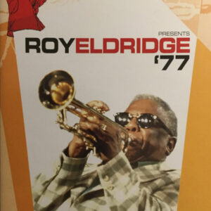 Roy Eldridge: Norman Granz' Jazz In Montreux Presents Roy Eldridge '77