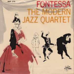 The Modern Jazz Quartet: Fontessa