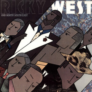 Ricky West: And North South East