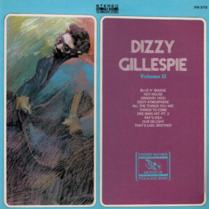 Dizzy Gillespie: Dizzy Gillespie Volume II