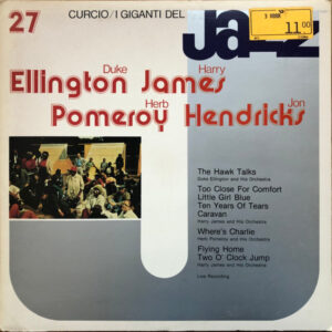 Duke Ellington, Harry James And His Orchestra, Herb Pomeroy, Jon Hendricks: I Giganti Del Jazz Vol. 27