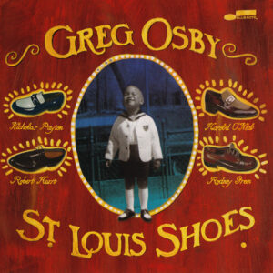 Greg Osby: St. Louis Shoes