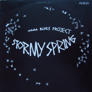 Mama Blues Project: Stormy Spring