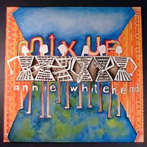 Annie Whitehead: Mix Up