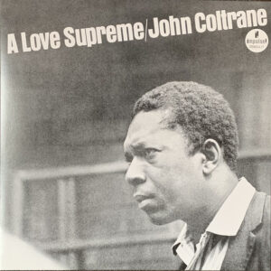 John Coltrane: A Love Supreme