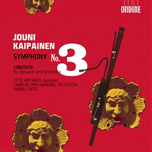 Jouni Kaipainen, Otto Virtanen, Tampere Philharmonic Orchestra, Hannu Lintu: Symphony No. 3 / Bassoon Concerto