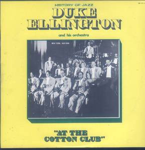 Duke Ellington And His Orchestra: At The Cotton Club