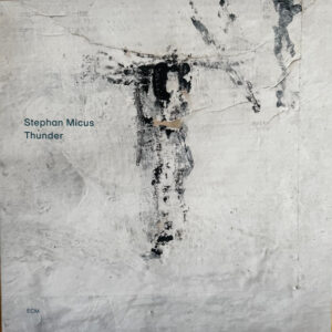 Stephan Micus: Thunder