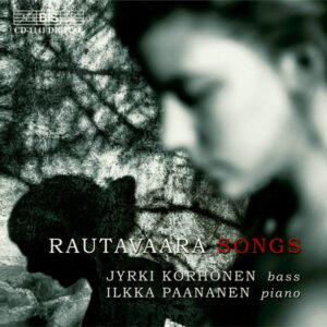 Einojuhani Rautavaara, Jyrki Korhonen, Ilkka Paananen: Songs