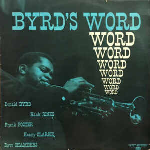 Donald Byrd: Byrd's Word