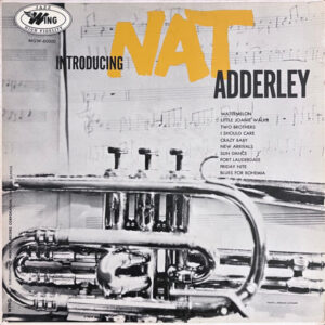 Nat Adderley: Introducing Nat Adderley