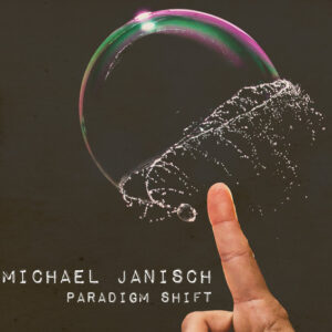 Michael Janisch (2): Paradigm Shift