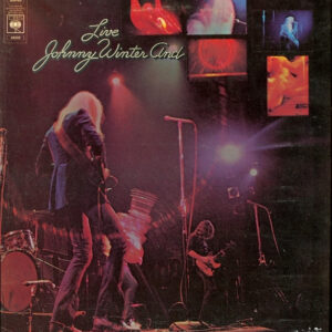 Johnny Winter And: Live Johnny Winter And