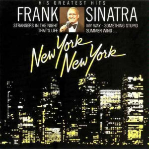 Frank Sinatra: New York New York: His Greatest Hits
