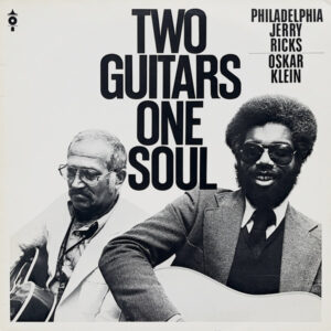 Philadelphia Jerry Ricks* & Oskar Klein*: Two Guitars One Soul