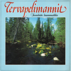 Tervapelimannit: Suomalaista Kansanmusiikkia