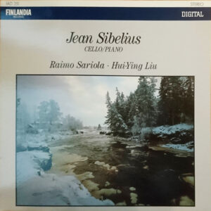 Jean Sibelius / Raimo Sariola, Hui-Ying Liu*: Cello/Piano
