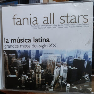 Fania All Stars: La Música Latina. Grandes Mitos Del Siglo XX: Fania All Stars