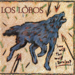 Los Lobos: How Will The Wolf Survive?