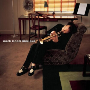 Mark Isham: Blue Sun