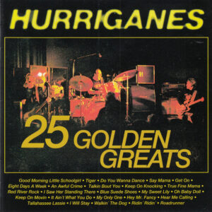 Hurriganes: 25 Golden Greats