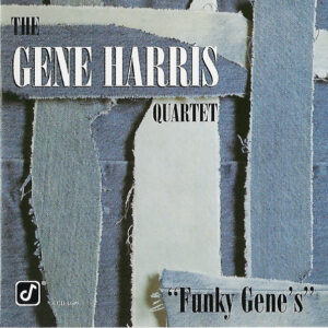 The Gene Harris Quartet: Funky Gene's