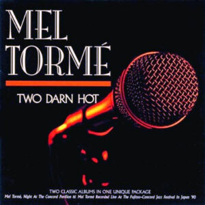 Mel Tormé: Two Darn Hot